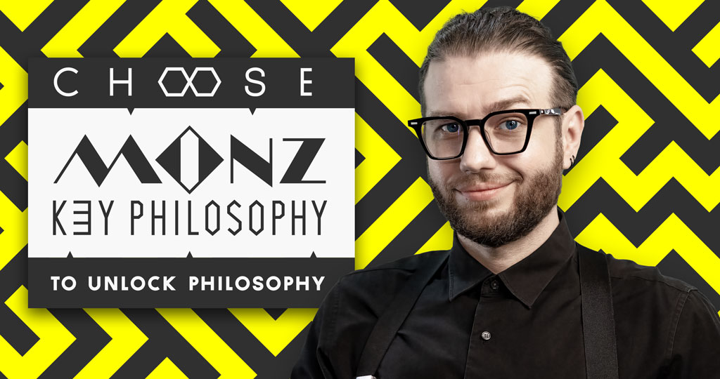 Choose Monz Key Philosophy to Unlock Philosophy